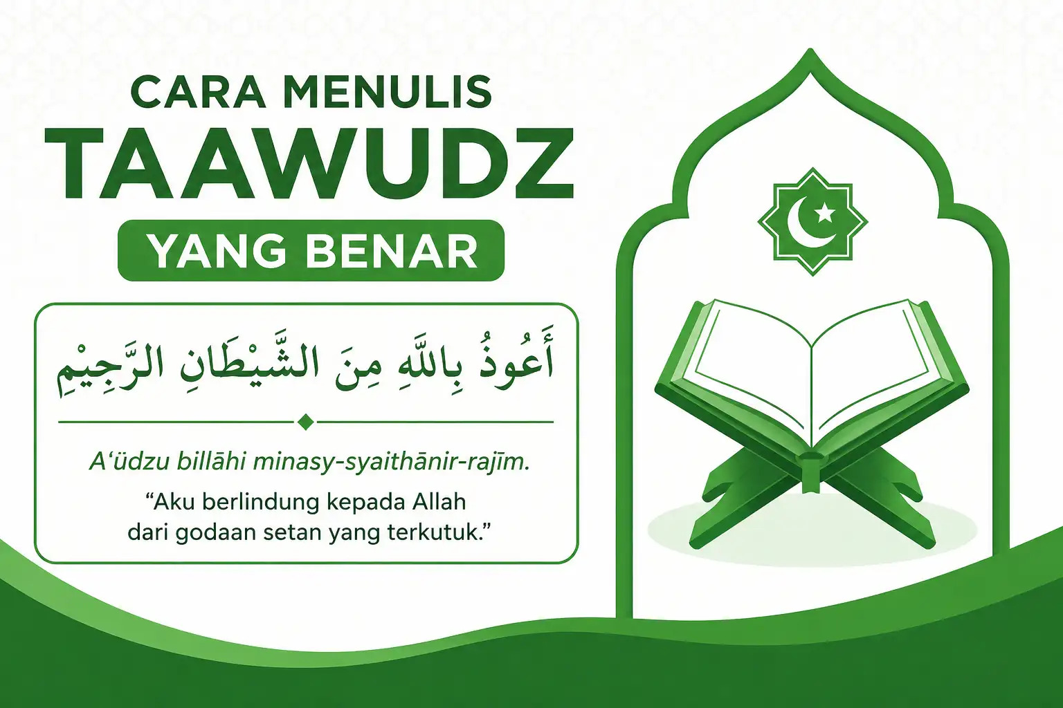Cara Menulis Taawudz yang Benar dalam Bahasa Arab dan Artinya