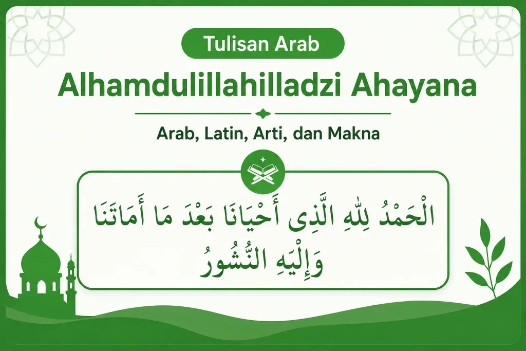 Tulisan Arab Alhamdulillahilladzi Ahayana